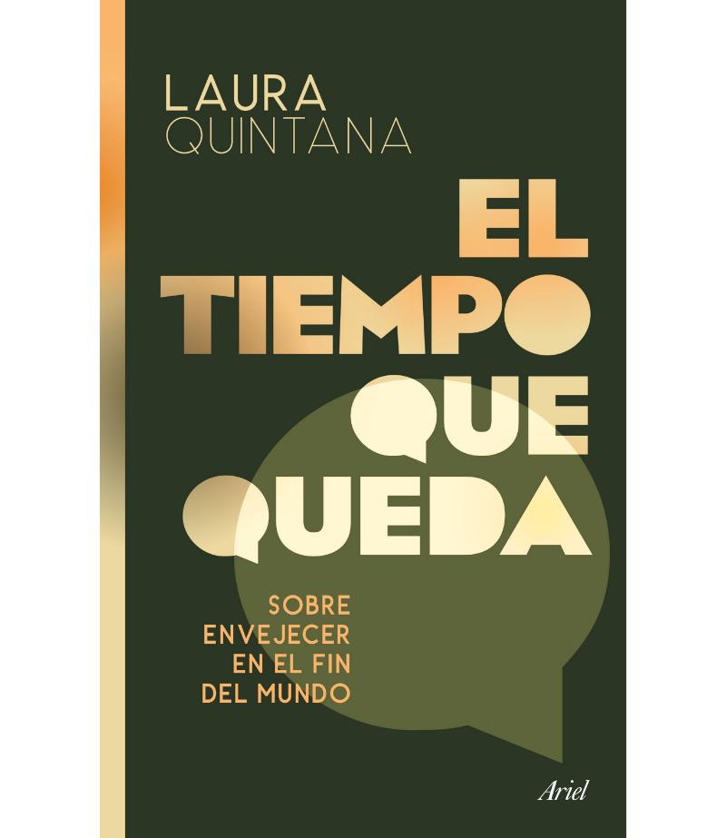 TIEMPO QUE QUEDA, EL -SOBRE ENVEJECER EN EL FIN DEL MUNDO-