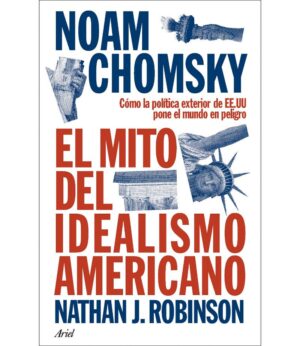 MITO DEL IDEALISMO AMERICANO, EL