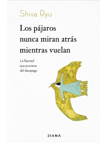 PÁJAROS NUNCA MIRAN ATRÁS MIENTRAS VUELAN, LOS