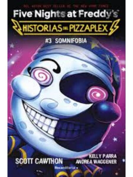 FIVE NIGHTS AT FREDDY'S HISTORIAS DEL PIZZAPLEX 3 -SOMNIFOBIA
