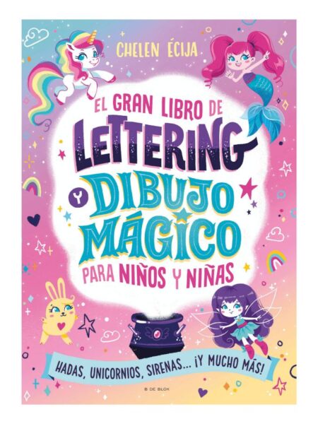 GRAN LIBRO DE LETTERING Y DIBUJO MÁGICO, EL