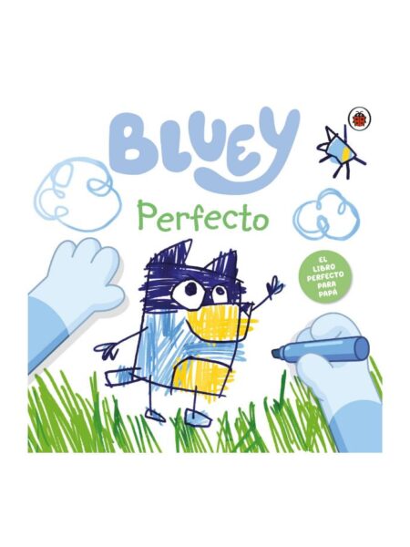 BLUEY PERFECTO -CUENTO-
