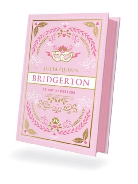 TE DOY MI CORAZÓN -BRIDGERTON 3- EDICIÓN ESPCIAL