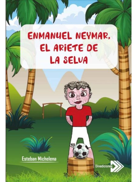 ENMANUEL NEYMAR, EL ARIETE DE LA SELVA