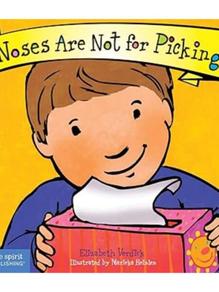 NOSES ARE NOT FOR PICKING -BOARD BOOKS-