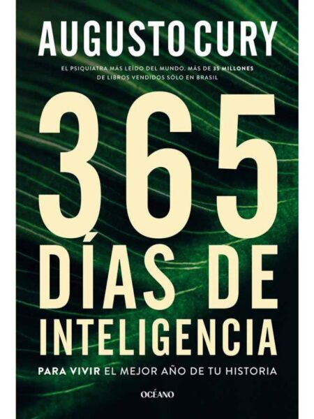 365 DÍAS DE INTELIGENCIA PARA VIVIR EL MEJOR AÑO