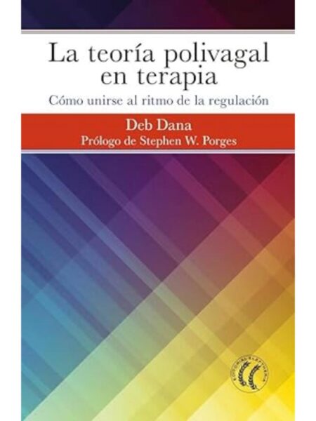 TEORÍA POLIVAGAL EN TERAPIA, LA