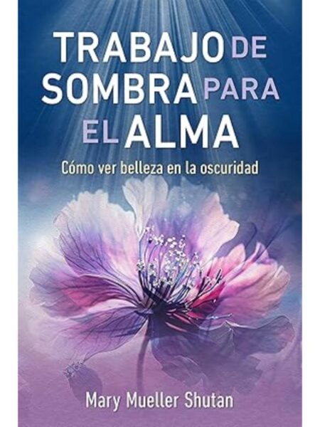 TRABAJO DE SOMBRA PARA EL ALMA