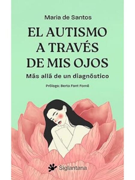 AUTISMO A TRAVES DE MIS OJOS, EL