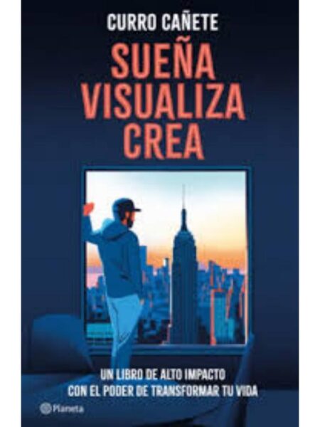SUEÑA, VISUALIZA, CREA