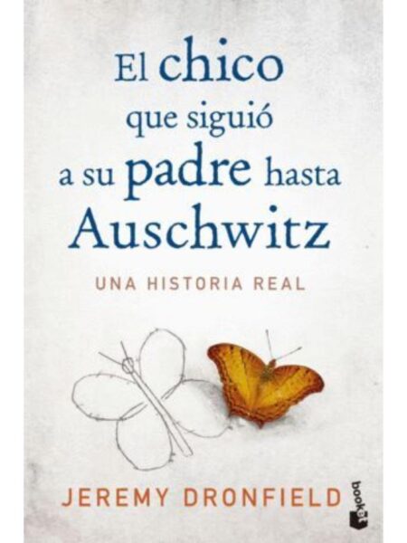 CHICO QUE SIGUIÓ A SU PADRE HASTA AUSCHWITZ, EL