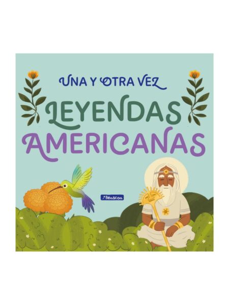 UNA Y OTRA VEZ 2 -LEYENDAS AMERICANAS-