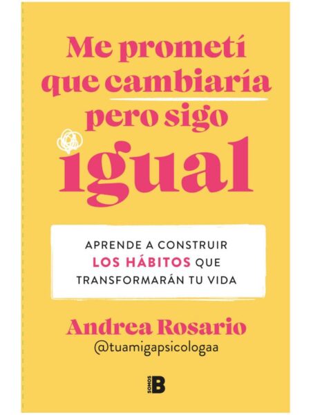 ME PROMETÍ QUE CAMBIARÍA PERO SIGO IGUAL