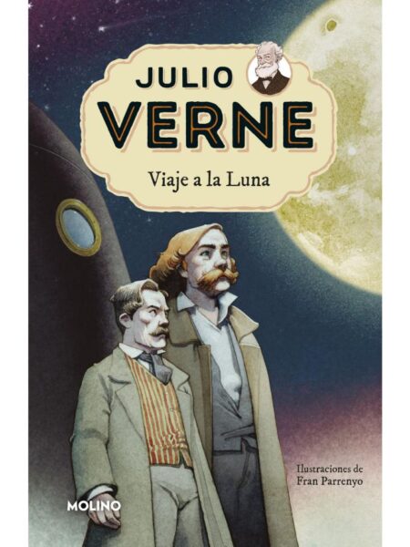 VIAJE A LA LUNA -APRENDE A LEER CON JULIO VERNE-