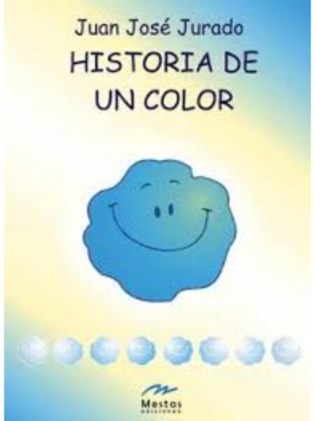 HISTORIA DE UN COLOR