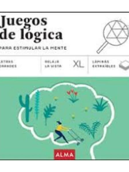JUEGOS DE LÓGICA PARA ESTIMULAR LA MENTE XL