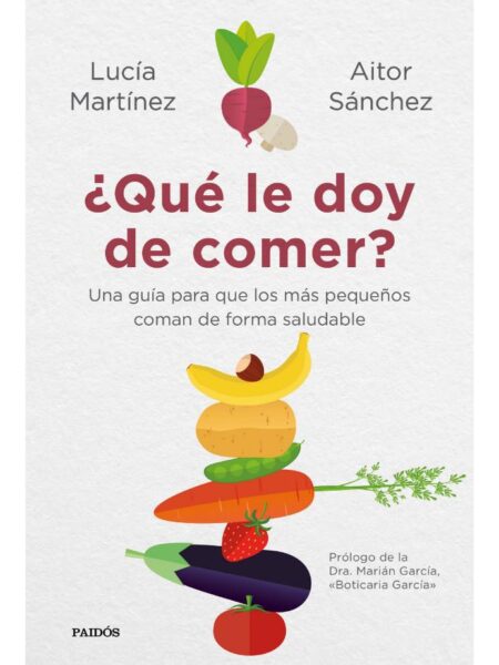 ¿QUÉ LE DOY DE COMER?