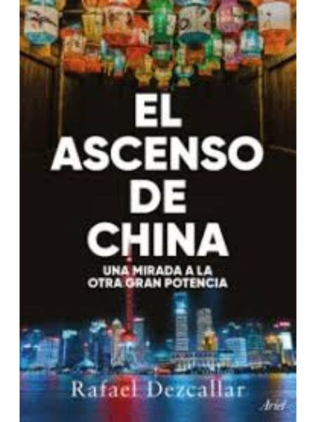 ASCENSO DE CHINA, EL