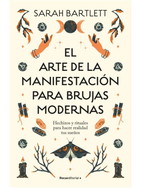 ARTE DE LA MANIFESTACIÓN PARA BRUJAS MODERNAS, EL