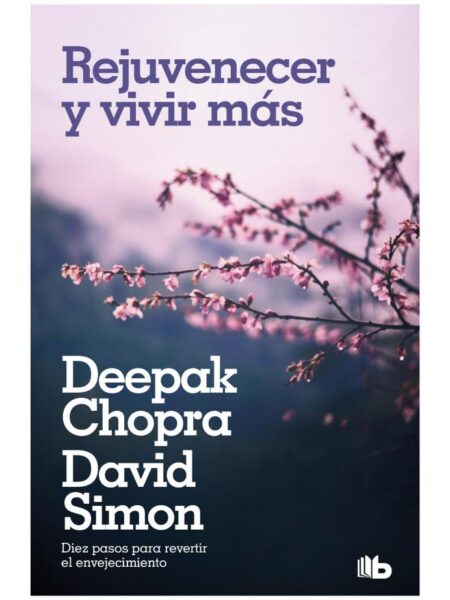 REJUVENECER Y VIVIR MÁS