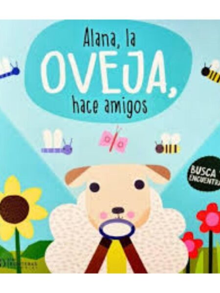 LINTERNA MÁGICA ALANA LA OVEJA HACE AMIGO -BILLINGÜE-