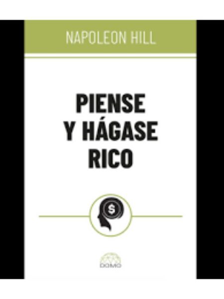 PIENSE Y HÁGASE RICO