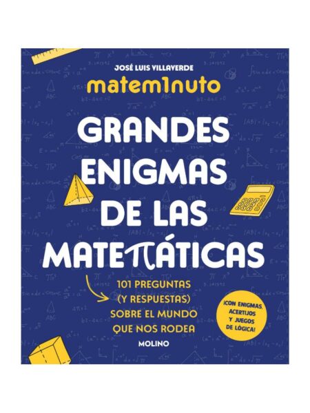 GRANDES ENIGMAS DE LAS MATEMÁTICAS