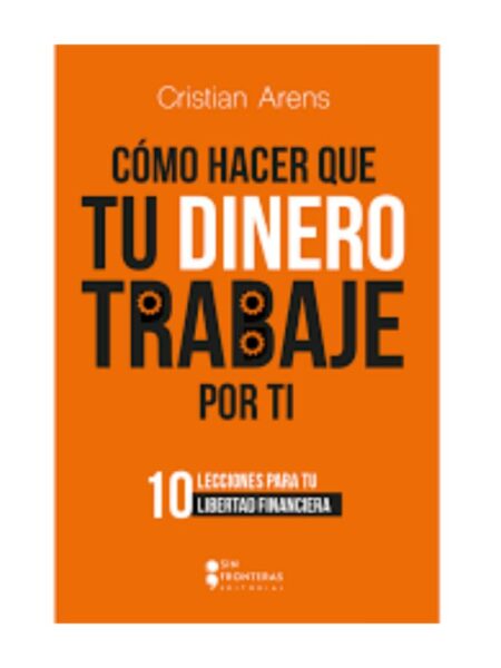 CÓMO HACER QUE TU DINERO TRABAJE POR TI