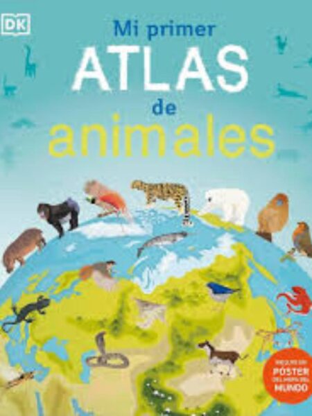 MI PRIMER ATLAS DE ANIMALES