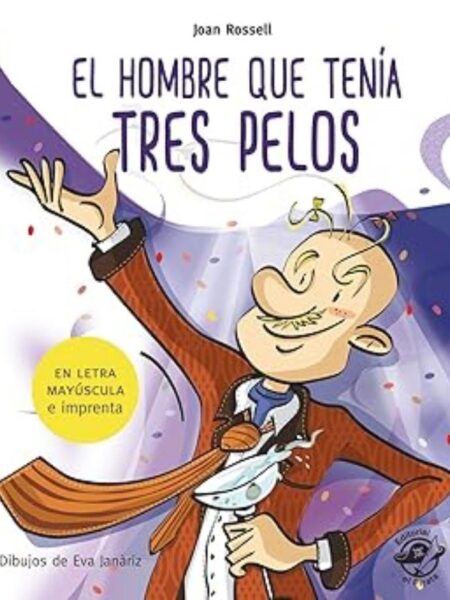 HOMBRE QUE TENÍA TRES PELOS, EL