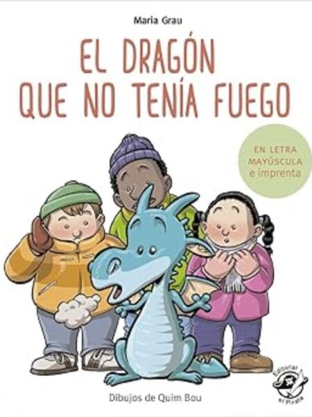DRAGÓN QUE NO TENÍA FUEGO, EL