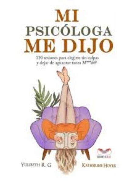 MI PSICÓLOGA ME DIJO