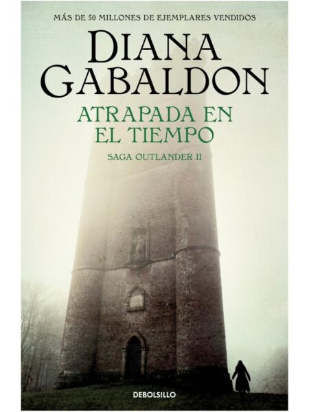 ATRAPADA EN EL TIEMPO -OUTLANDER II-