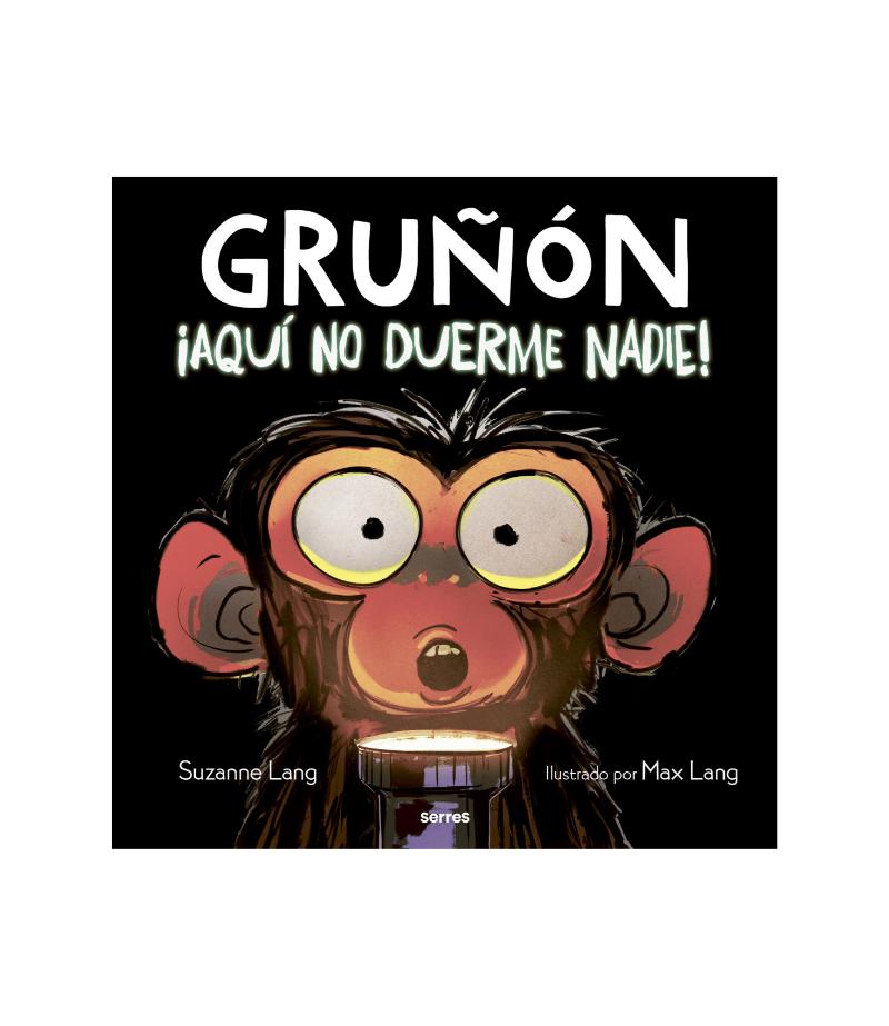 GRUÑÓN ¡AQUÍ NO DUERME NADIE!