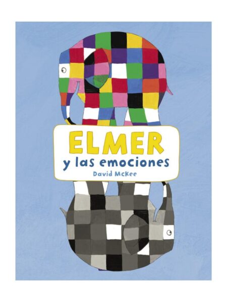 ELMER Y LAS EMOCIONES