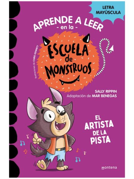 ESCUELA DE MONSTRUOS 13 -EL ARTISTA DE LA PISTA-