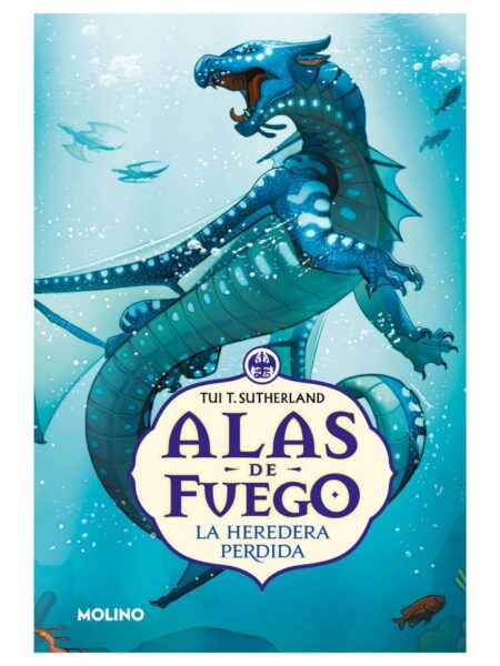 ALAS DE FUEGO 2 -LA HEREDERA PERDIDA-