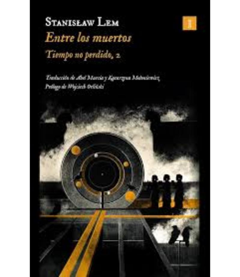 ENTRE LOS MUERTOS TIEMPO NO PERDIDO 2