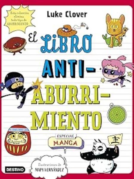 LIBRO ANTIABURRIMIENTO, EL -ESPECIAL MANGA-