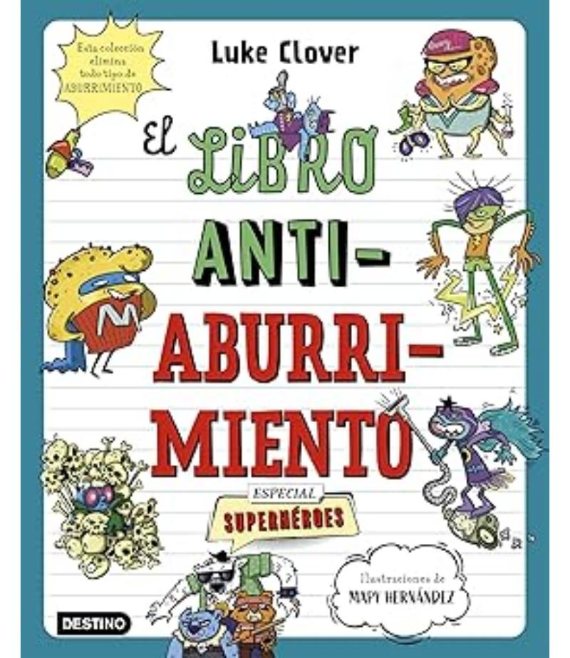 LIBRO ANTIABURRIMIENTO, EL -ESPECIAL SUPERHÉROES-