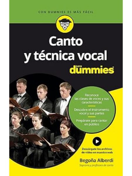 CANTO Y TÉCNICA VOCAL PARA DUMMIES
