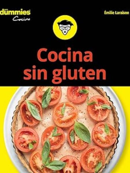 COCINA SIN GLUTEN PARA DUMMIES