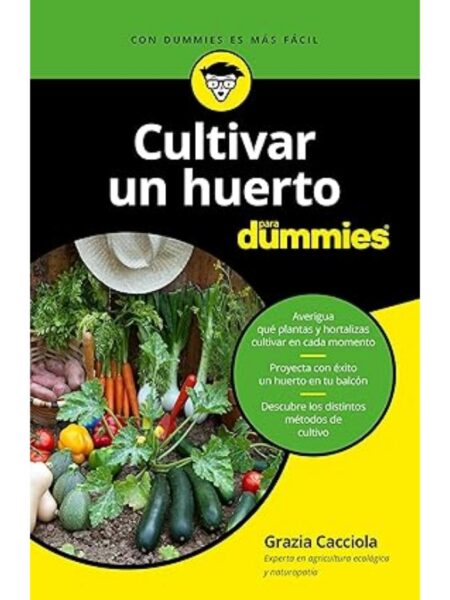 CULTIVAR UN HUERTO PARA DUMMIES