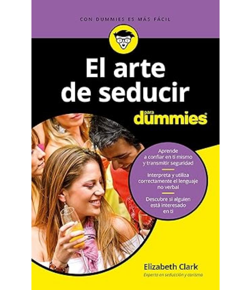 ARTE DE SEDUCIR PARA DUMMIES, EL