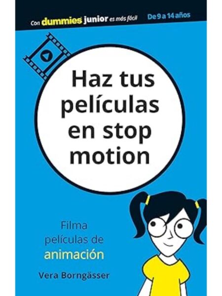 HAZ TUS PELÍCULAS EN STOP MOTION -DUMMIES JUNIOR-