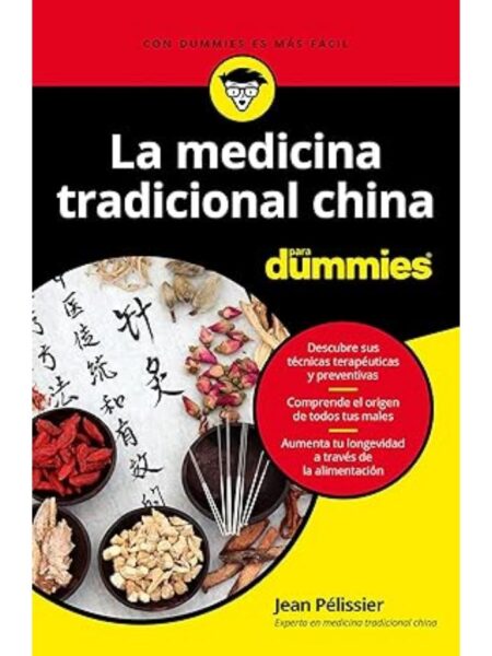 MEDICINA TRADICIONAL CHINA PARA DUMMIES, LA