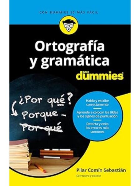 ORTOGRAFÍA Y GRAMÁTICA PARA DUMMIES