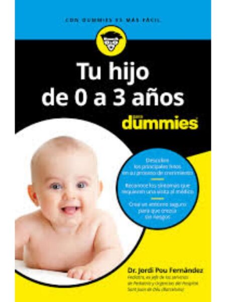 TU HIJO DE 0 A 3 AÑOS PARA DUMMIES