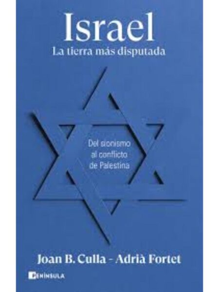 ISRAEL LA TIERRA MÁS DISPUTADA