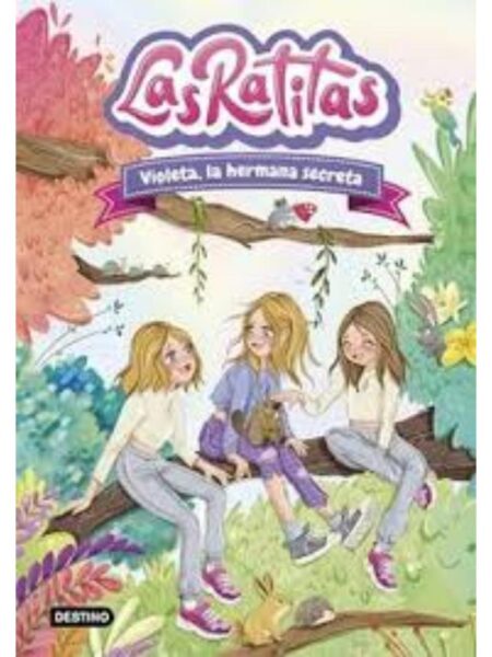 RATITAS 12, LAS -VIOLETA, LA HERMANA SECRETA-